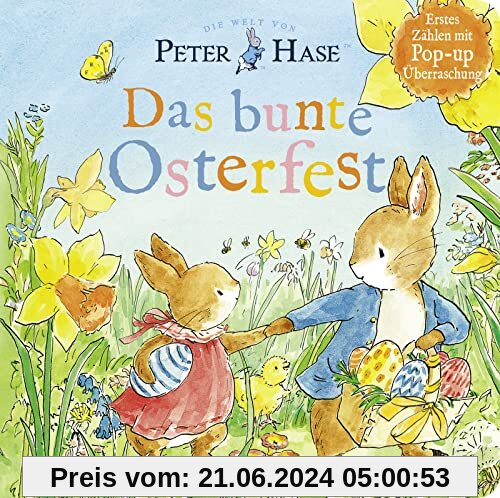 Die Welt von Peter Hase - Das bunte Osterfest: Pop-Up Buch | Ein hochwertiges Pappbilderbuch mit Reimen - das ideale Ostergeschenk für Kinder ab 2 Jahren